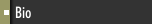 Bio